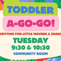 Toddler A-Go-Go (9:30 AM & 10:30 AM)