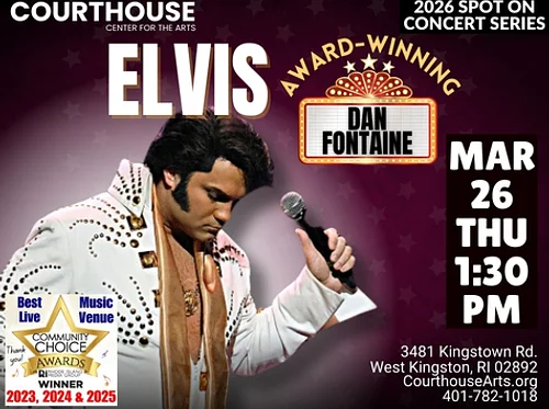 ELVIS – Award Winning Dan Fontaine – 3/26/26 THU 1:30pm