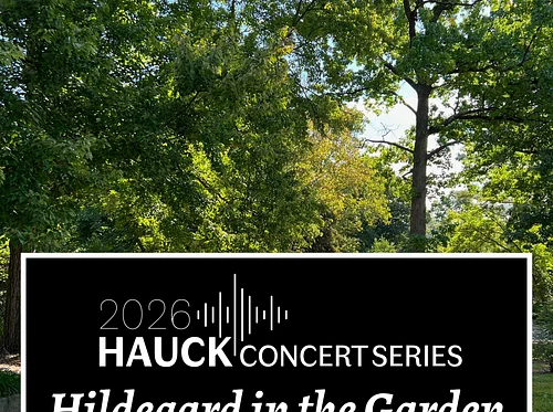 Hauck Concert Series: Hildegard in the Garden