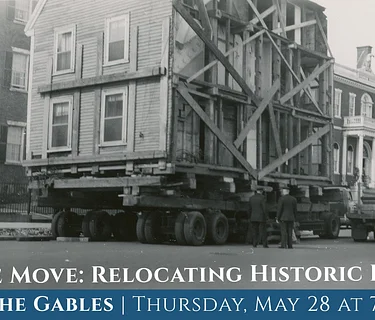 On the Move: Relocating Historic Houses at The Gables