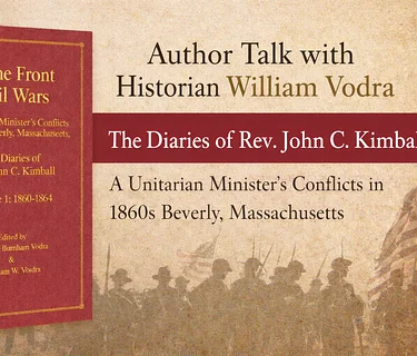 Author Talk: The Diaries of Rev. John C. Kimball with editor and historian, William Vodra
