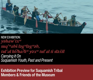 New Exhibition Preview for Suquamish Tribal Members and Friends of the Museum