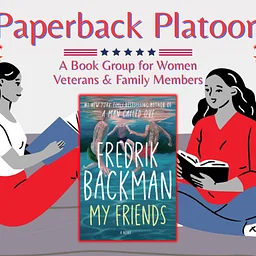 Paperback Platoon Book Club: “My Friends”