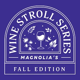 Magnolia’s Wine Stroll Series