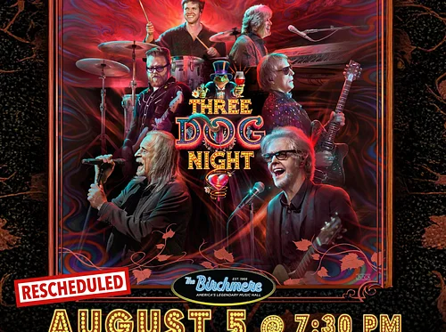 THREE DOG NIGHT – RESCHEDULED TO AUG. 5, 2026!