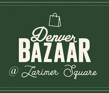Denver BAZAAR at Larimer Square