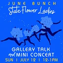 June Bunch Gallery Talk and Mini Concert