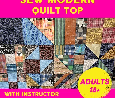 Tuesday May 19, 10:30am-1:30pm, Sew Modern Quilt Top