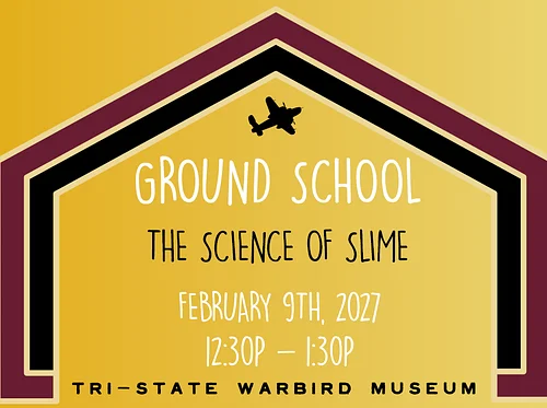Homeschool Program: Ground School – The Science Of Slime
