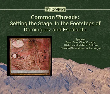 Common Threads: Setting the Stage: In the Footsteps of Domínguez and Escalante