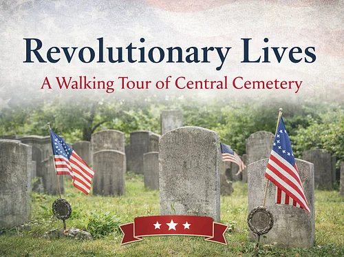 Revolutionary Lives: A Walking Tour of Central Cemetery