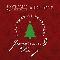 Auditions - Georgiana & Kitty: Christmas at Pemberley