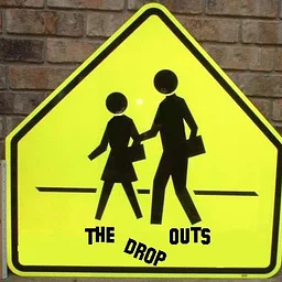 The Dropouts
