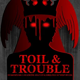 Toil and Trouble by Fine Arts Center Theatre