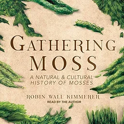 Speciation Book Club: Gathering Moss by Robin Wall Kimmerer