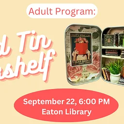 Adult Program: Altoid Tin Bookshelf