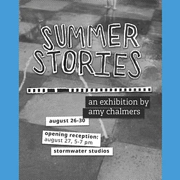 University of South Carolina Post-MFA Resident Artist Exhibition SUMMER STORIES: An Exhibition by Amy Chalmers