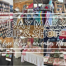 Holiday Market: Sip & Shop (FREE ENTRY)