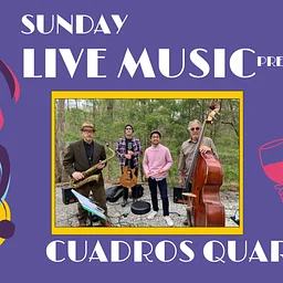 Sunday Live Music: CUADROS QUARTET