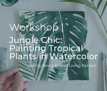 Jungle Chic: Painting Tropical Plants in Watercolor