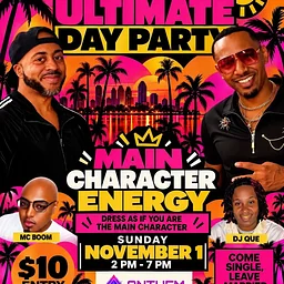 Ultimate Day Party Presents Main Character Energy at Anthem Orlando (Sunday, November 1)