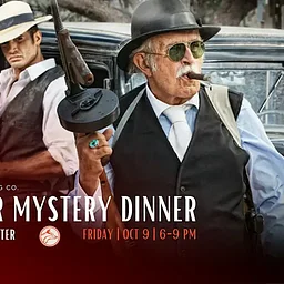 Murder Mystery Dinner - Death of a Gangster
