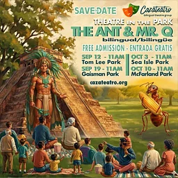 Theatre in the Park: The Ant & Mr. Q / Teatro en el Parque: La Hormiga y el Sr. Q