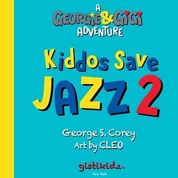 George S. Corey’s Book Launch: Kiddos Save Jazz 2!