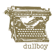 Dullboy