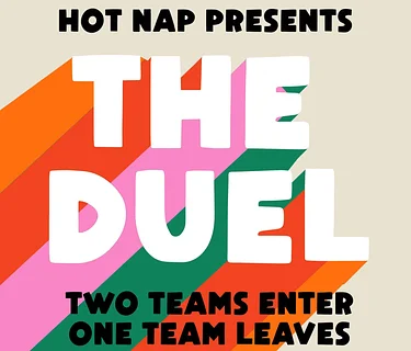 Hot Nap Presents The Duel
