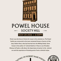 Spirits of Independence - Powel House - Porter in Colonial America