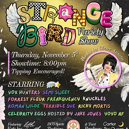 Strange Bird Variety Show with Claire Annette