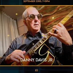 Live Music at Knowledge | Danny Davis Jr.