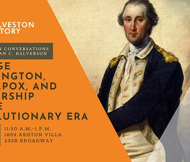 George Washington, Smallpox, and Leadership in the Revolutionary Era
