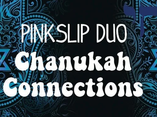Chanukah Connections – Feelin’ Groovy Series