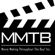 MMTB - Movie Making Throughout the Bay!