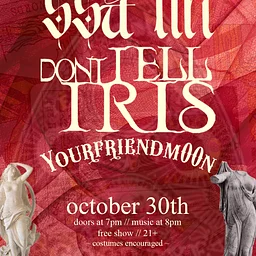 SSA LIN / Don’t Tell Iris / YourFriendM00n