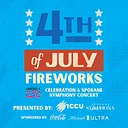 4th of July Fireworks America 250 Celebration & Spokane Symphony Concert