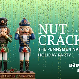 Nutcracker: The Pennsmen Naughty Holiday Party