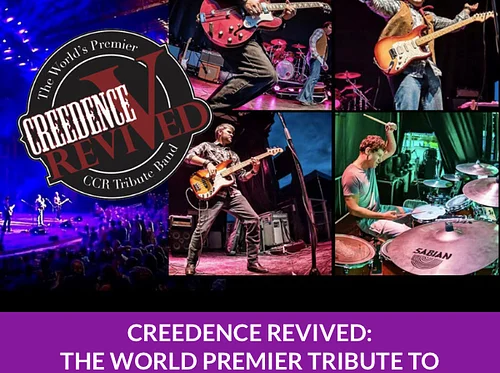 CREEDENCE REVIVED:  The World Premier Tribute to Creedence Clearwater Revival
