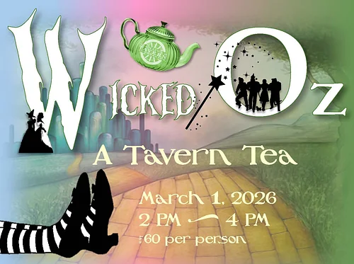 Introducing the “Wicked Oz” Tavern Tea!