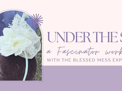 Under the Sea: A Fascinator Workshop