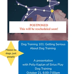 POSTPONED! Dog Training 101: Getting serious about dog training