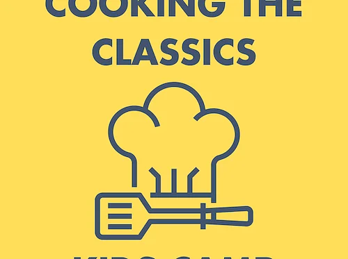 Cooking the Classics Kids Summer Camp at The Gourmandise School