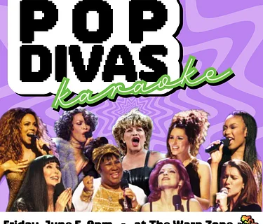 Pop Divas Karaoke at The Warp Zone