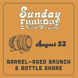 Sunday Funkday Barrel-Aged Brunch & Bottle Share