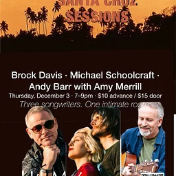 Santa Cruz Sessions · Thur 12/3, 7-9pm, $30 (Copy)