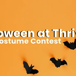 Thrive Halloween Party & Costume Contest!