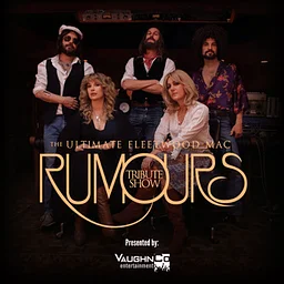 Rumours: The Ultimate Fleetwood Mac Tribute Show