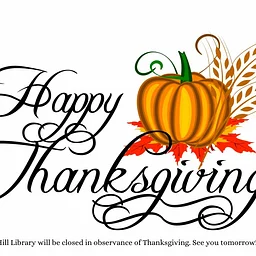 Closed in observance of Thanksgiving